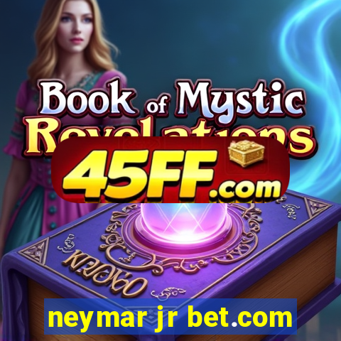 neymar jr bet.com